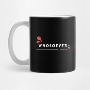 Whosoever | Christian Bible Verse John 3:16 Mug